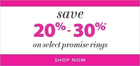 Save 20% - 30% on select promise rings, Shop Now