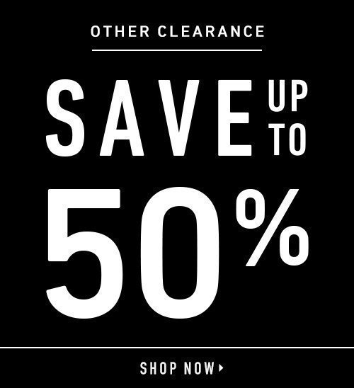 Save up to 50% on other Clearance.