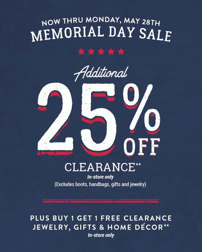 Huge Memorial Day Sale 25 Off Clearance Up To 50 Off Boots