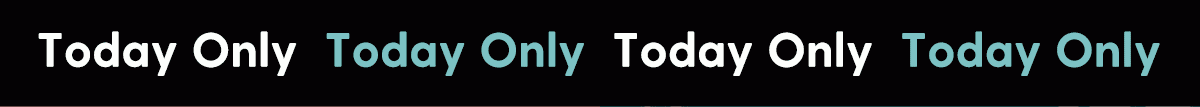 FLASH DEAL | TODAY ONLY