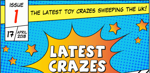 Toys Latest Crazes