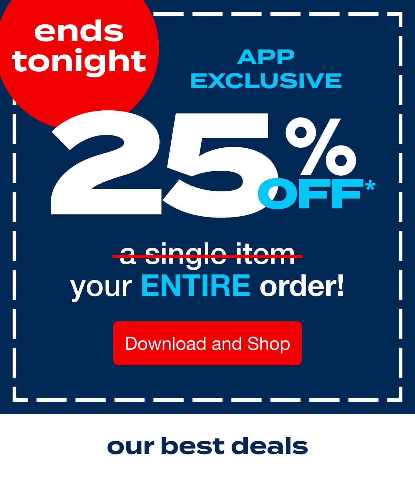 25% Off App Exclusive Download and Shop