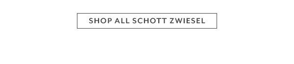 Shop All Schott Zweifel