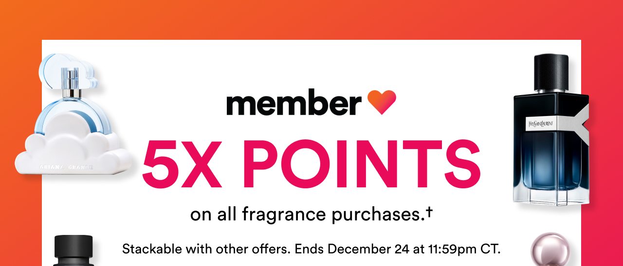 Member Love | 5x Points | on all fragrance purchases.