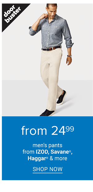 Doorbuster - men's pants from IZOD, Savane, Haggar & more from 24.99. Shop Now.