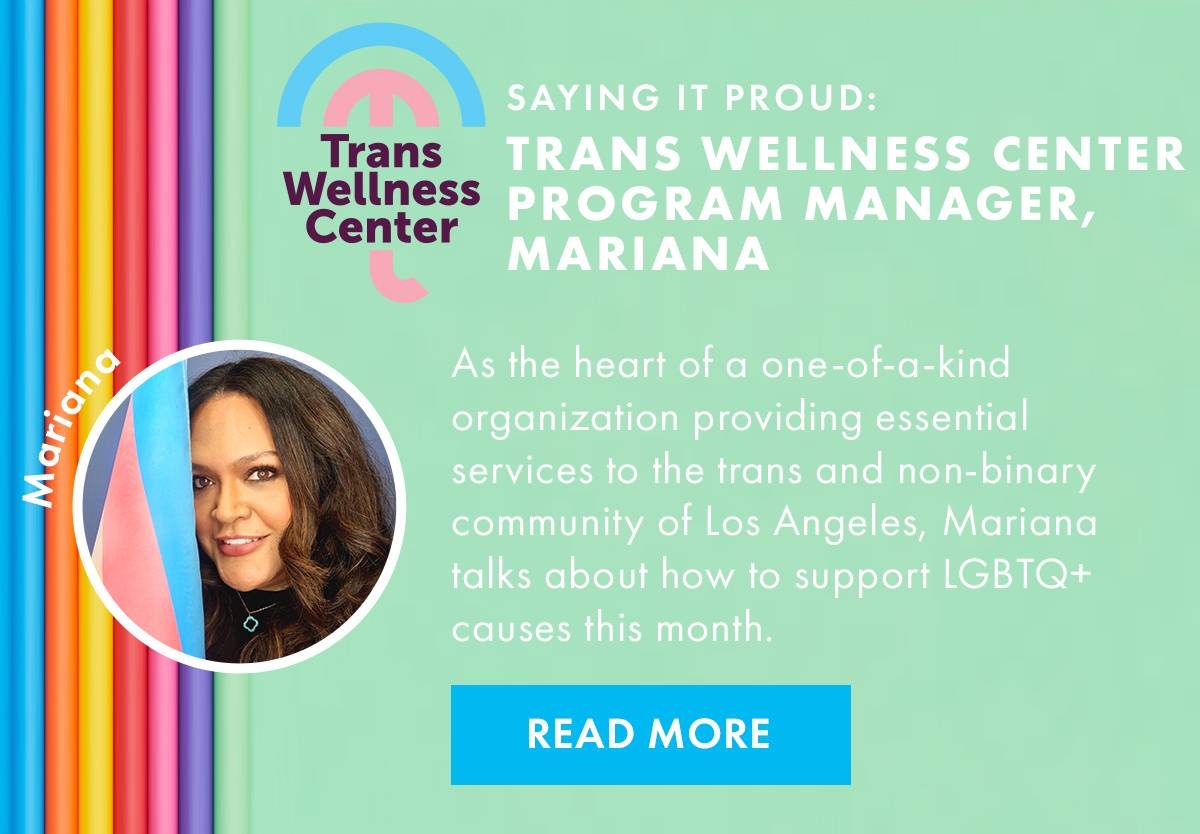 Saying It Proud: Trans Wellness Center Program Manager, Mariana