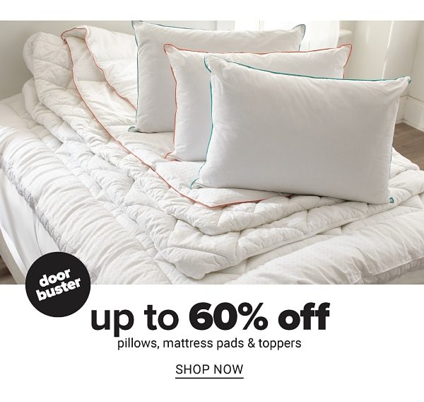 Up to 60% off Pillows, Mattress Pads and Toppers - Shop Now