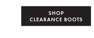 SHOP CLEARANCE BOOTS