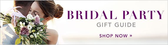 Bridal Party Gift Guide