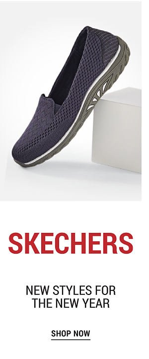 Skechers - New styles for the new year. Shop Now.