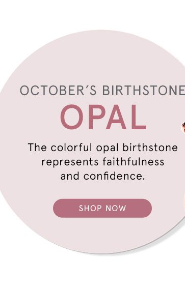 Shop October's Birthstone - Opal