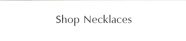 Shop Necklaces