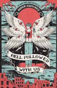 Book | Hell Followed with Us By Andrew Joseph White.