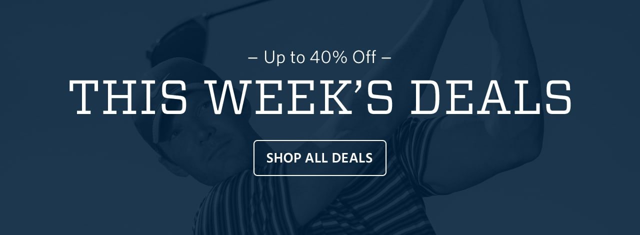 Up to 40% off. This week's deals. Shop all deals.