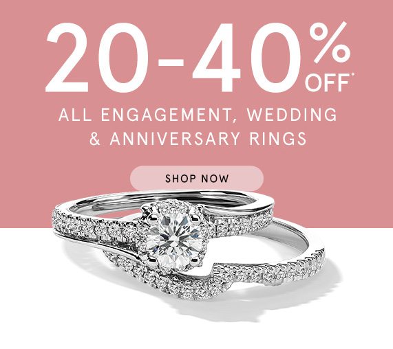 20-40% Off All Engagement, Wedding & Anniversary Rings