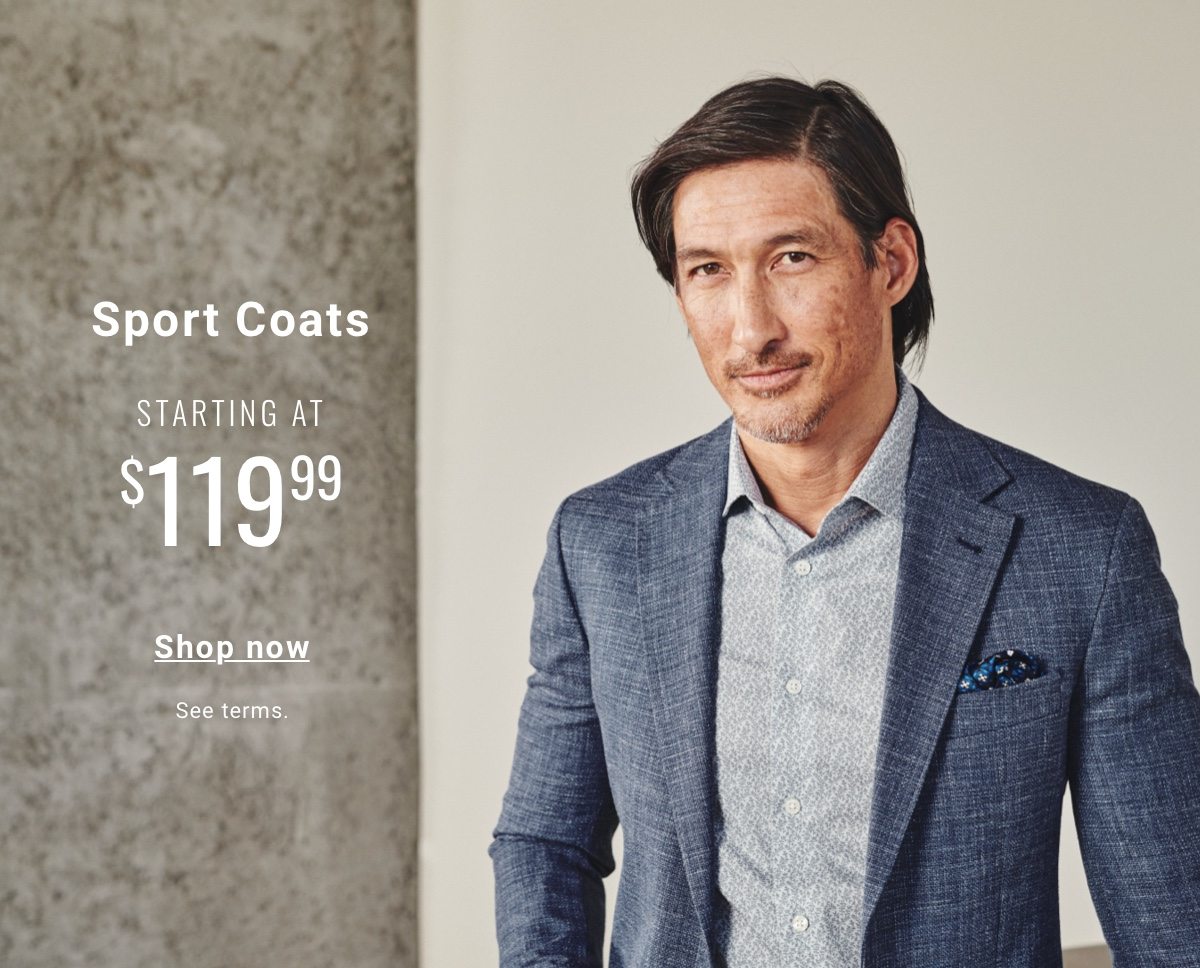 Sport Coats $119.99 Shop Now