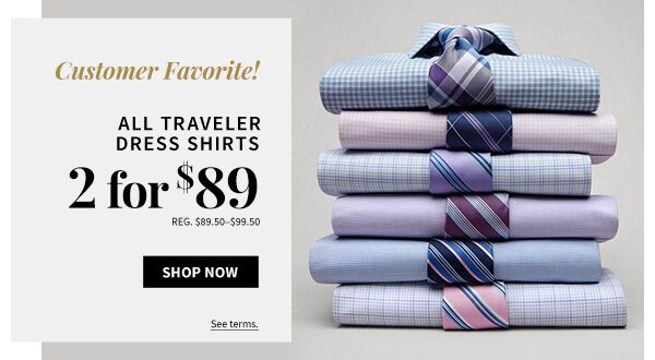 2 for $89 All Traveler Dress Shirts