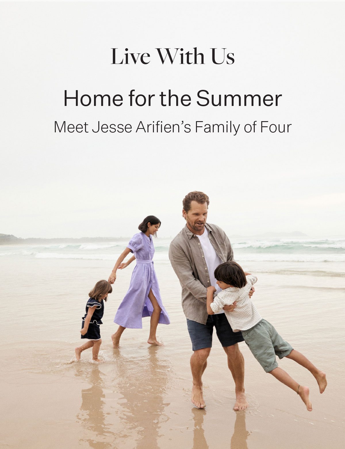 Live With Us | Home for the Summer | Meet Jesse Arifien’s Family of Four