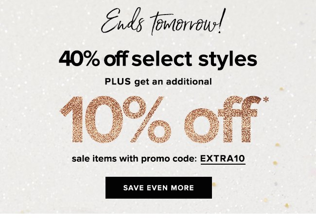 Now through January 15th, get an extra 10% off sale items with code “Extra10”.