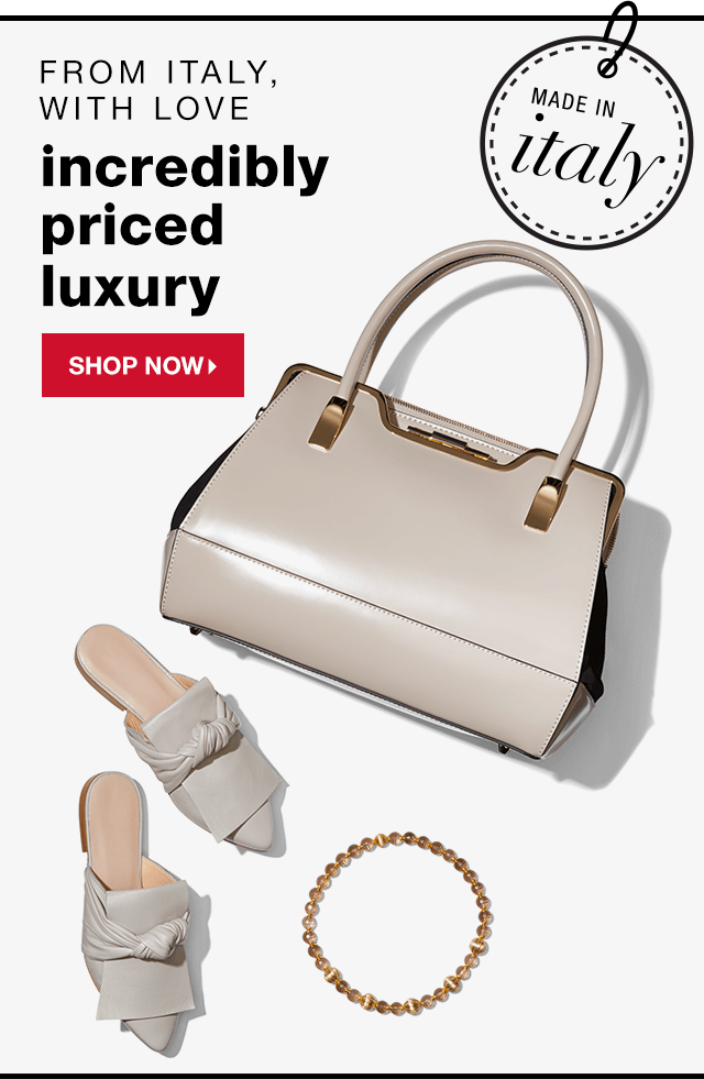 From Italy, With Love: Incredibly Priced Luxury - Shop Now