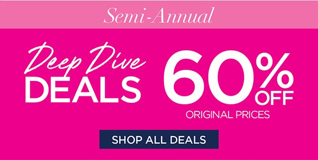 Semi-Annual Deep Dive Deals Sale