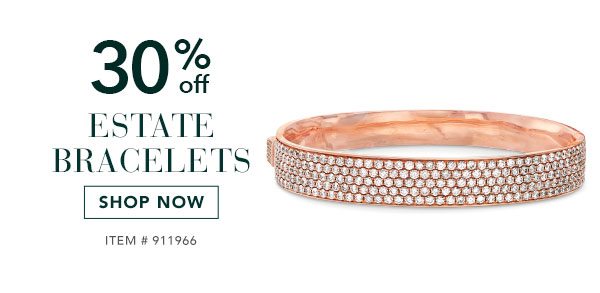 30% Off Estate Bracelets. Shop Now