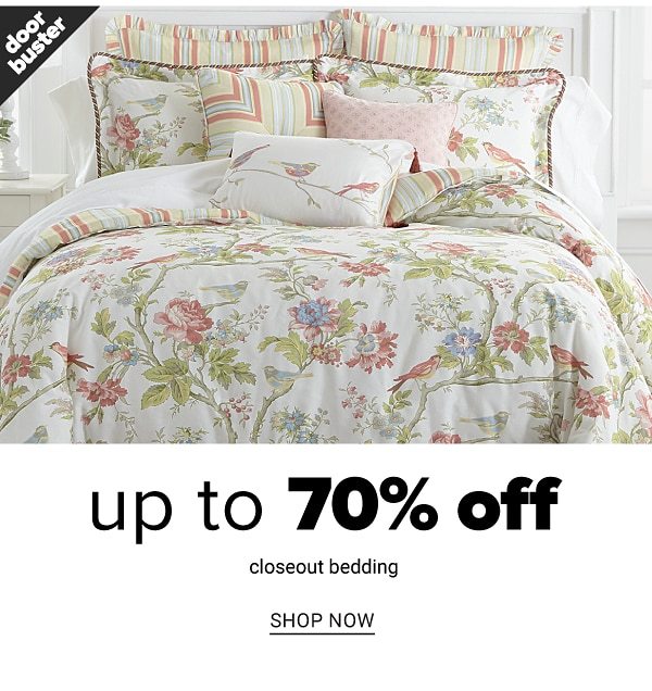 Up to 70% Off Closeout bedding - Shop Now