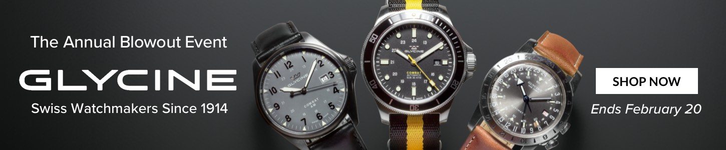 GLYCINE The Annual Blowout Event Swiss Watchmakers Since 1914 Ends February 20
