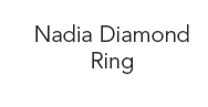 Nadia Diamond Ring