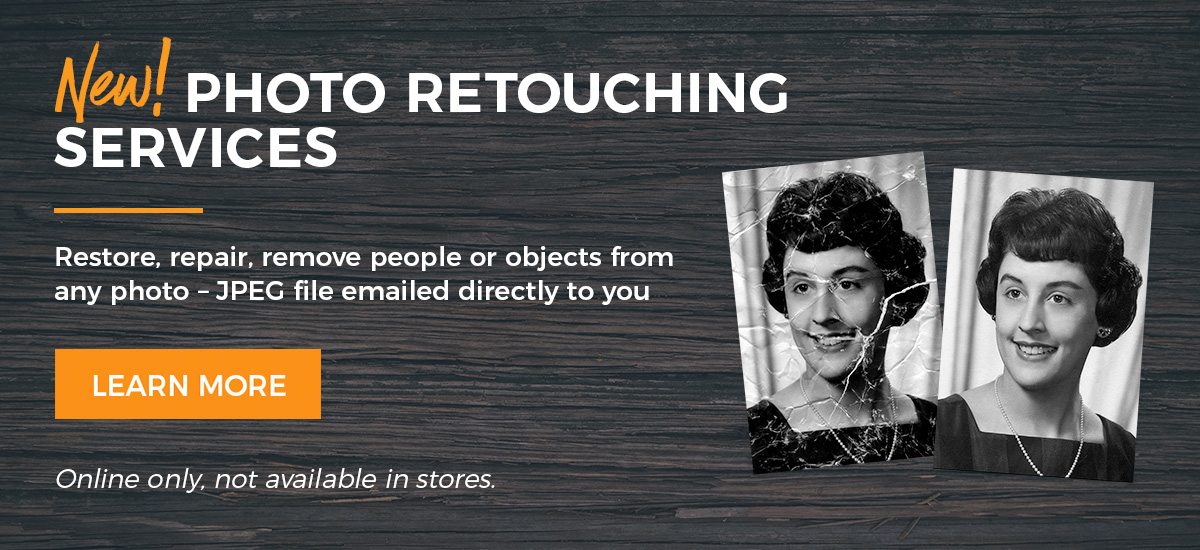 NEW Photo Retouching Services - Restore, repair, remove people or objects from any photo. Jpeg file emailed directly to you. Available online only, not available in stores.