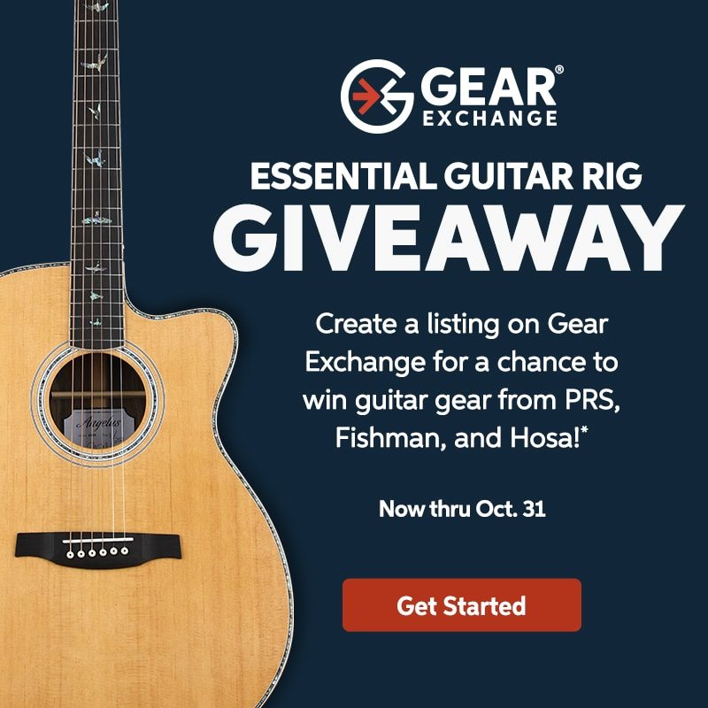 Gear Exchange Essential Guitar Rig Giveaway — now through Oct. 31. Get Started.