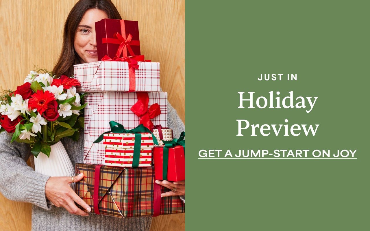 Just In | Holiday Gifts | Get A Jump-Start On Joy