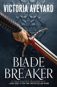 Book | Blade Breaker By Victoria Aveyard.