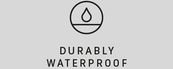 Durably Waterproof