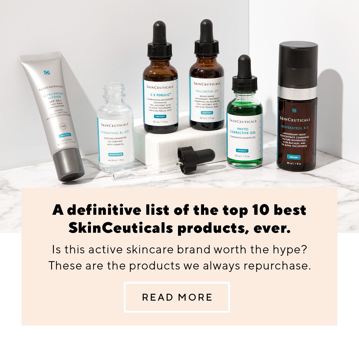 A definitive list of the top 10 best SkinCeuticals products, ever.