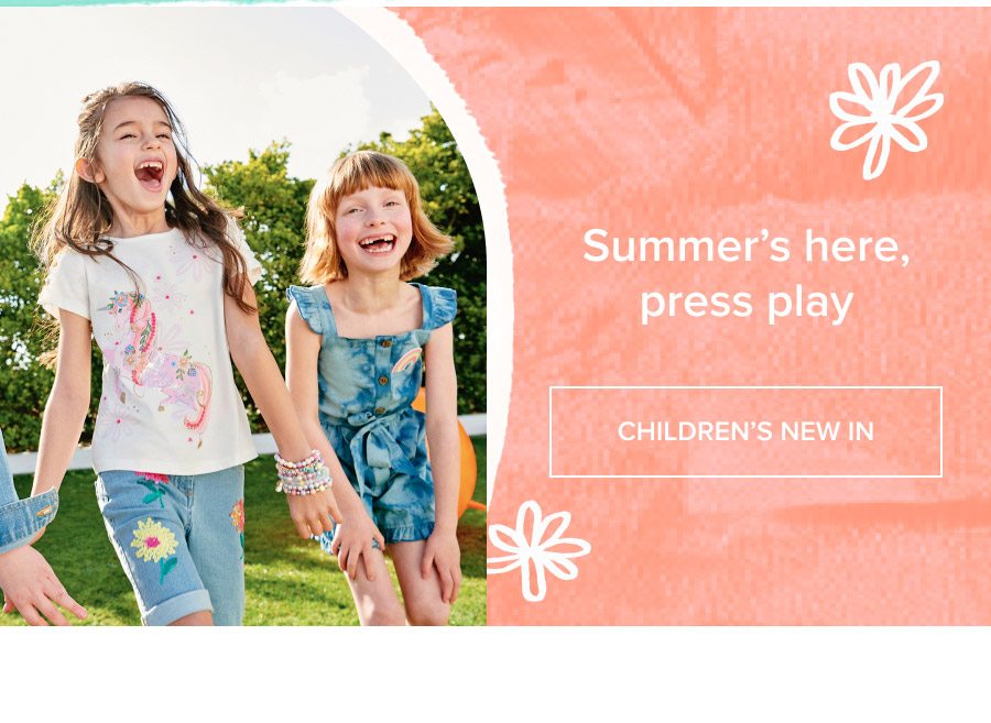 "Summer's here, press play CHILDREN'S NEW IN"