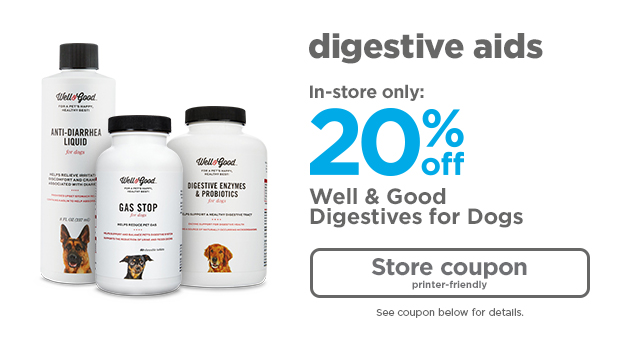 In-store only: 20% off Well & Good digestives for dogs. Get the store coupon >