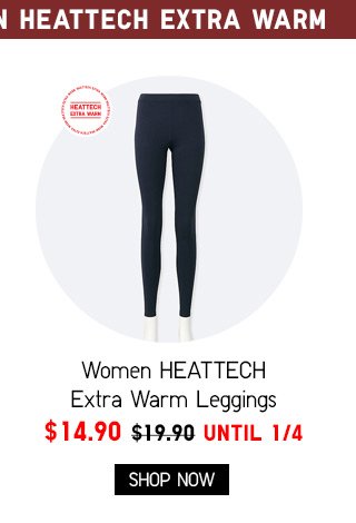 Women HEATTECH Extra Warm Leggings - NOW $14.90 - SHOP WOMEN