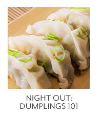 Night Out: Dumplings