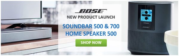 The new Soundbar 500 & 700 and Home Speaker 500 from Bose