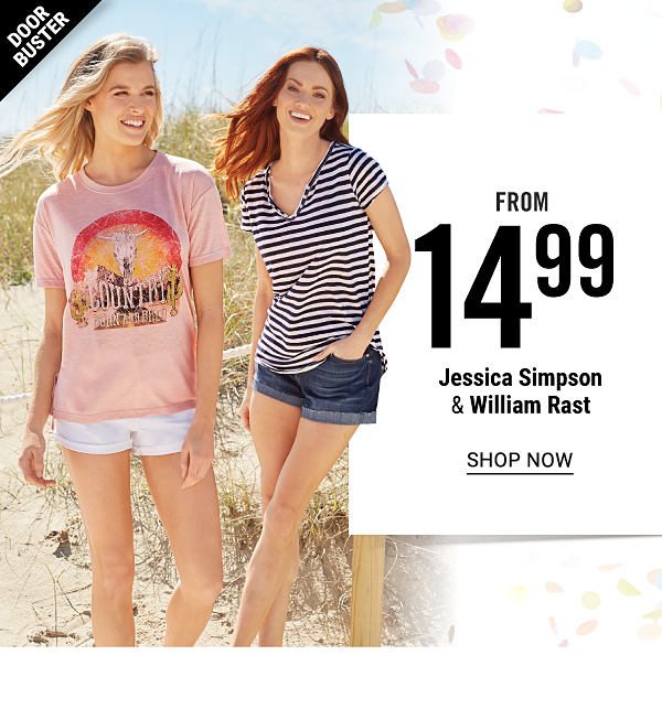 Doorbuster! From 14.99 Jessica Simpson & William Rast - Shop Now