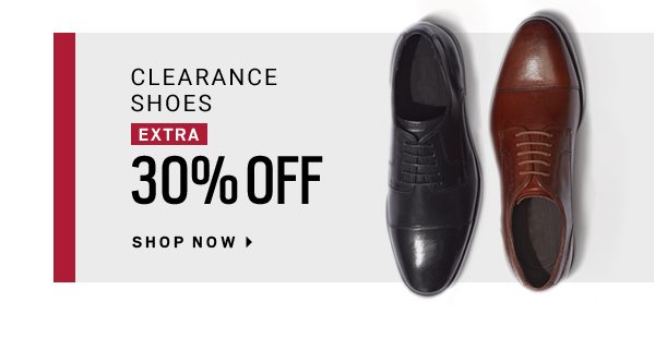 EXTRA 30% OFF CLEARANCE SHOES - SHOP NOW