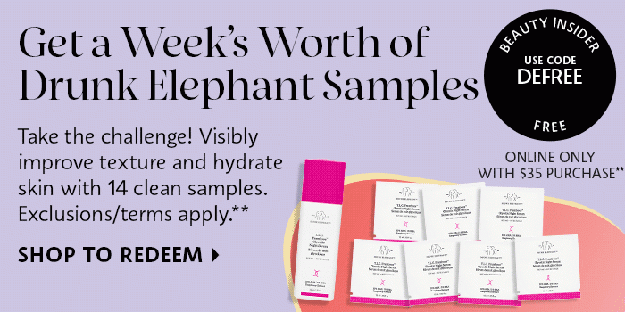 Get a Week's Worth of Drunk Elephant Samples