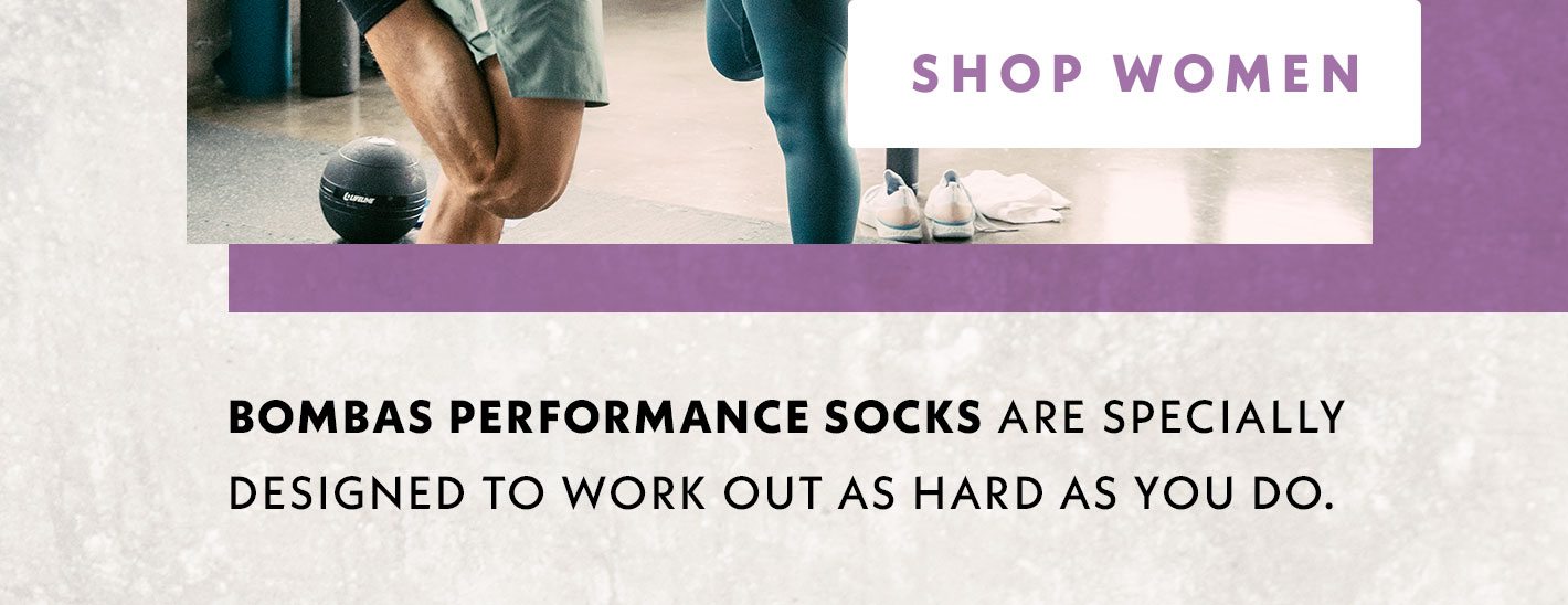 Shop Women | Bombas performance socks are specially designed to work out as hard as you do.
