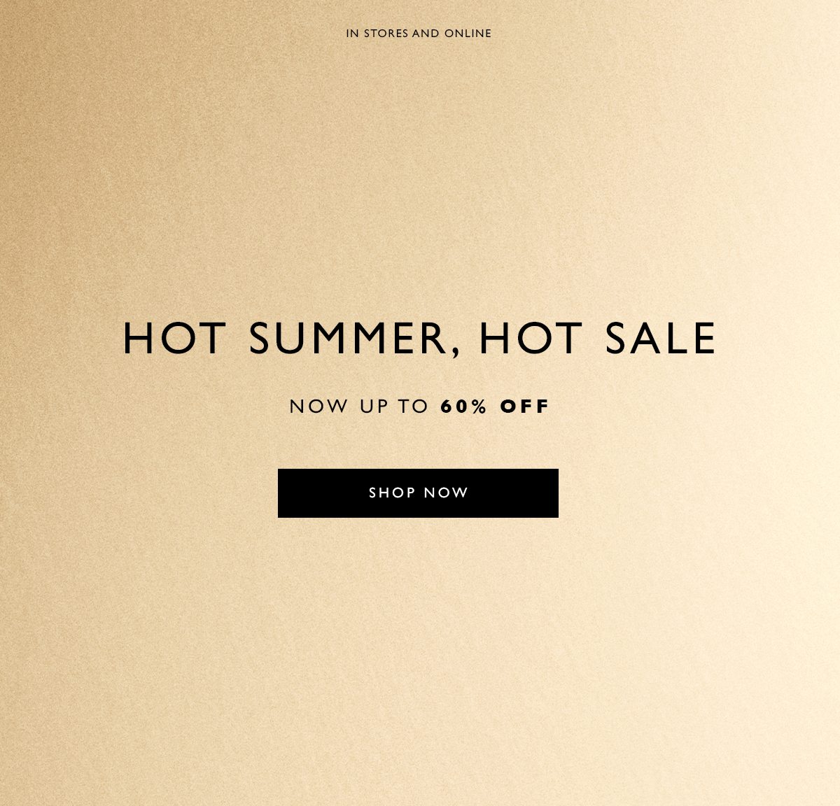 Hot Summer Hot Sale. Now up to 60% off. Shop Now. 