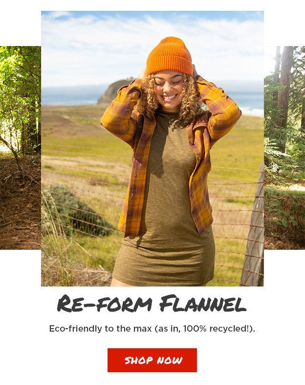 Re-Form Flannel. Eco-friendly to the max (as in, 100% recycled!).