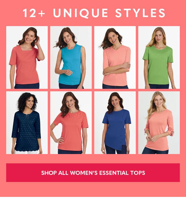 12+ unique styles - Shop all Women's Essential Tops