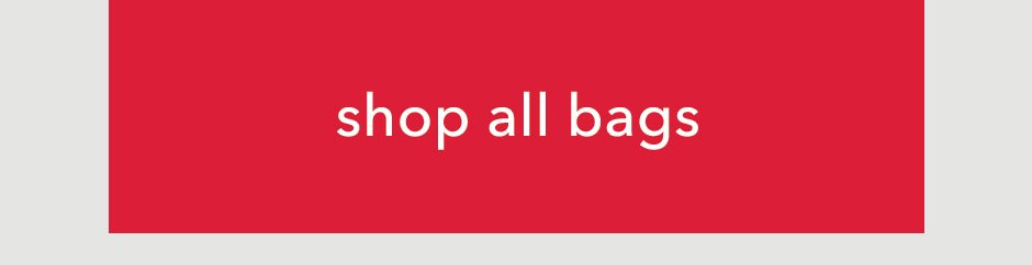 Shop all bags!