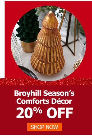 Broyhill Season's Comforts Décor 20% Off