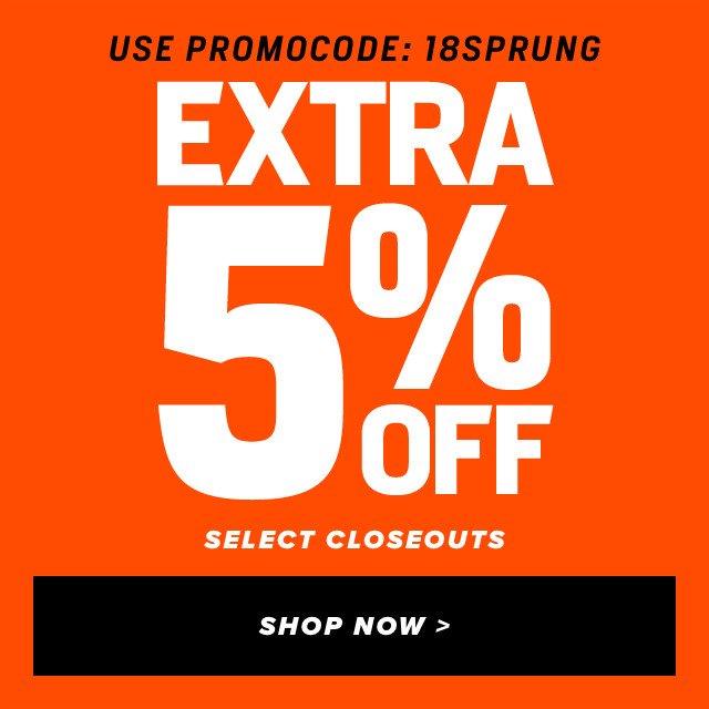 USE PROMO CODE: 18SPRUNG - Extra 5% Off Select Closeouts - SHOP NOW